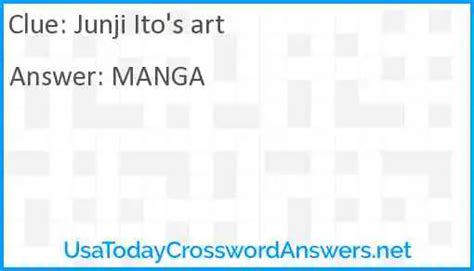 Answers for Judge Ito crossword clue, 5 letters. Search for crossword clues found in the Daily Celebrity, NY Times, Daily Mirror, Telegraph and major publications. ... The artist Junji Ito, for one MANGA: Junji Ito's art U C L A: Alma mater of Lance Ito and Ben Cayetano INTERROGATORS: They may ask, confusedly: iTo rat or resign?i (13) ...